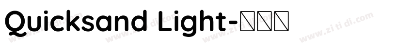 Quicksand Light字体转换 Quicksand Light字体转换